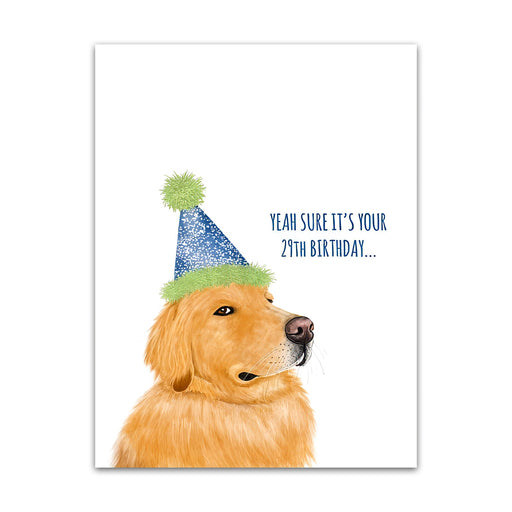 Yeah Sure Your 29 - Funny Dog Birthday Card
