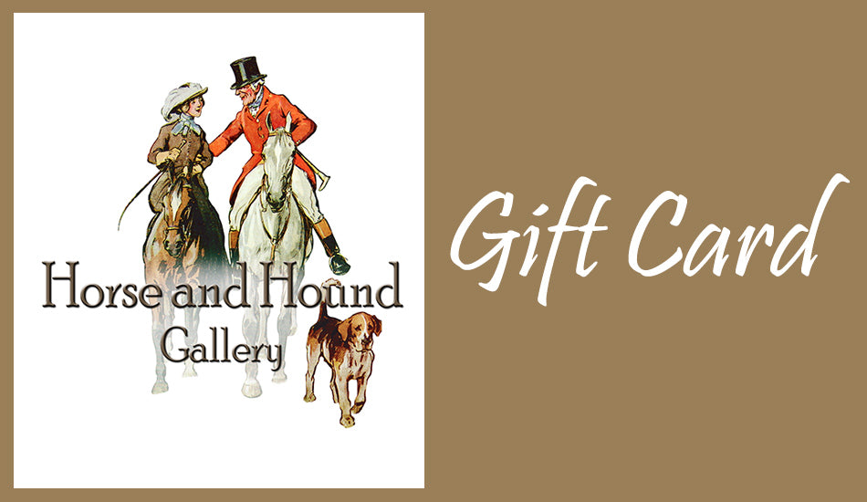 Gift Card from Horse and Hound Gallery