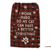 Work Hard For My Cat - Funny Christmas Towel